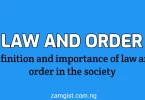 What Is Law And Order In Civic Education and Importance Of Law And Order