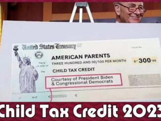 Child tax credit 2023, Income limits & Credit Payment