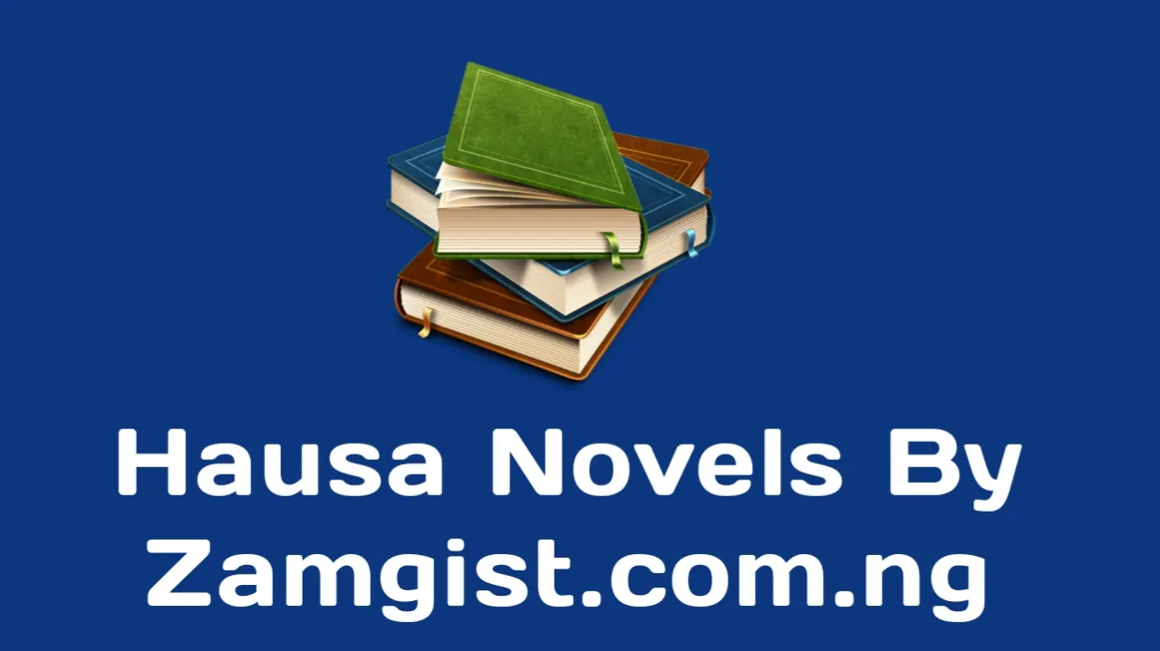 Hausa novel by zamgist.com.ng