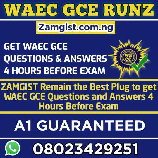 WAEC GCE Expo 2024 / WAEC GCE Second Series Expo 2024