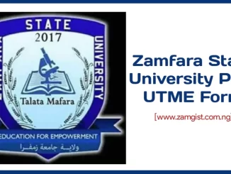 Zamfara State University Post UTME Form 2023/2024