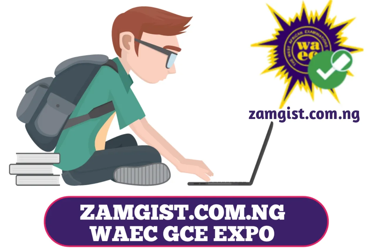 WAEC GCE Expo 2024 | WAEC GCE Runz 2024/2025